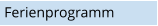 Ferienprogramm