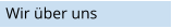 Wir �ber uns
