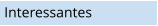 Interessantes