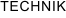 TECHNIK