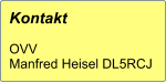 Kontakt  OVV Manfred Heisel DL5RCJ