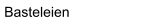 Basteleien