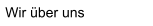 Wir �ber uns